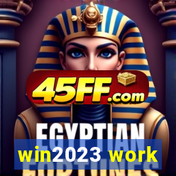 win2023 work